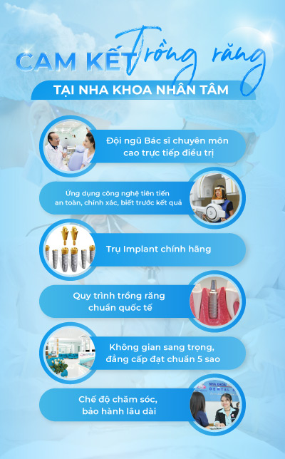 Cam kết trồng răng tại Nha khoa Nhân Tâm