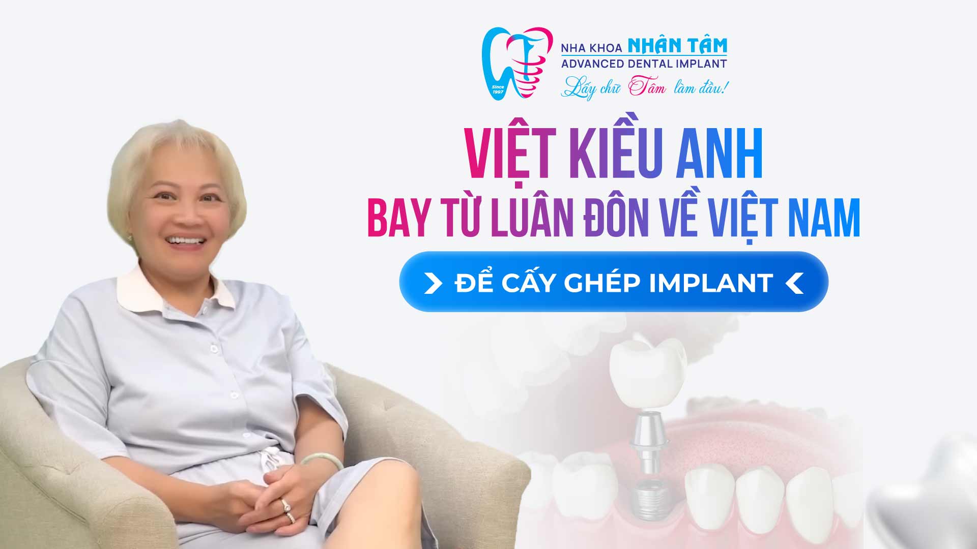 Hình: Việt kiều Anh bay từ Luân Đôn về Việt Nam để cấy ghép Implant