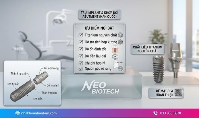 trụ implant neo biotech có tốt không