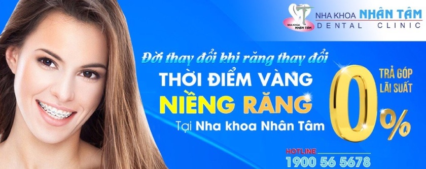 Nha khoa Nhân Tâm là nha khoa niềng răng trả góp uy tín tại TPHCM