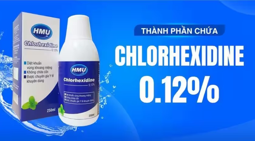 Nước súc miệng Chlorhexidine phổ biến nhất với nồng độ 0.12%