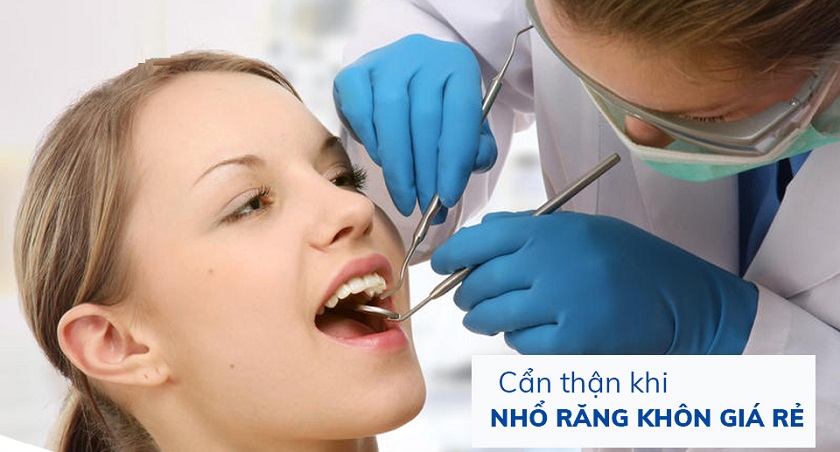 Nhổ răng khôn giá rẻ có thể kéo theo nhiều hậu quả khôn lường Nhổ răng khôn giá rẻ có thể kéo theo nhiều hậu quả khôn lường