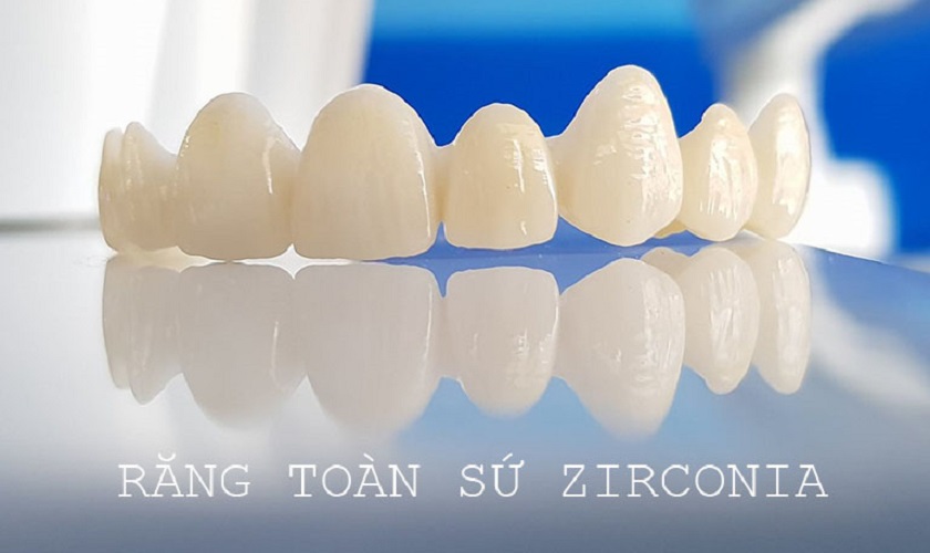 Tìm hiểu về giá răng sứ Zirconia trên thị trường hiện nay