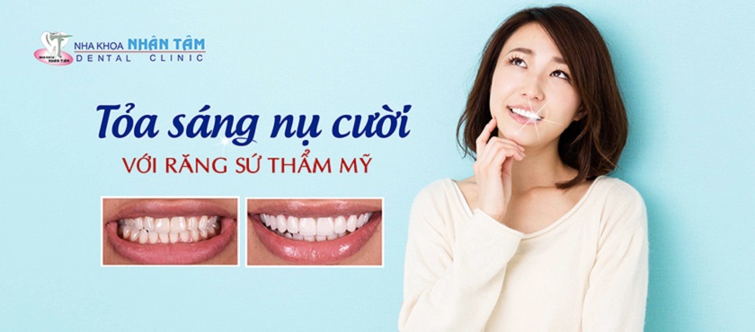 Làm răng sứ an toàn, hiệu quả tại Nha khoa Nhân Tâm