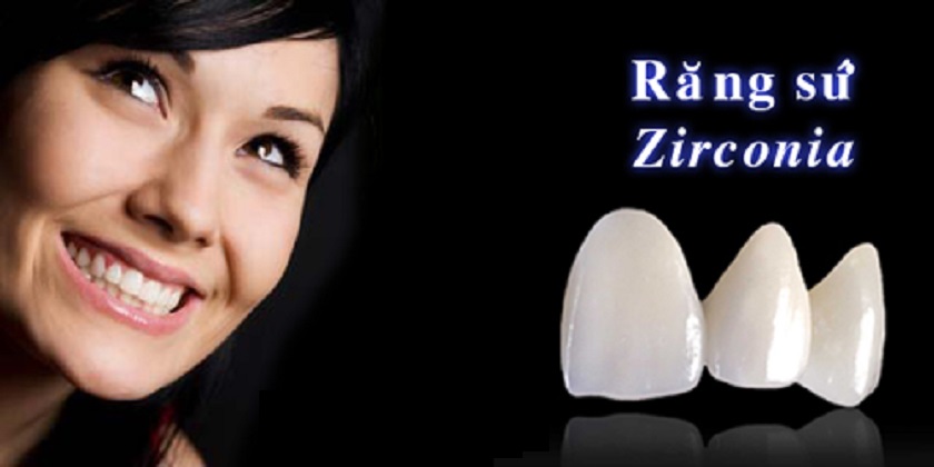 Răng sứ Zirconia giúp bạn lấy lại vẻ đẹp thẩm mỹ cho hàm răng